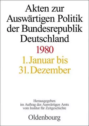 Akten Zur Auswärtigen Politik Der Bundesrepublik Deutschland 1980 cover