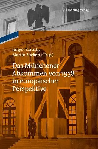 Das Münchener Abkommen von 1938 in europäischer Perspektive cover