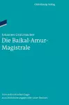 Die Baikal-Amur-Magistrale cover