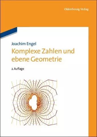 Komplexe Zahlen und ebene Geometrie cover