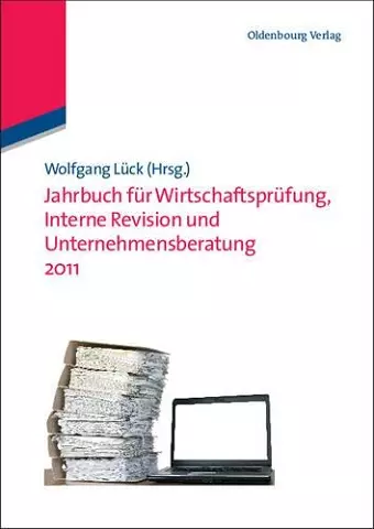 Jahrbuch Für Wirtschaftsprüfung, Interne Revision Und Unternehmensberatung 2011 cover