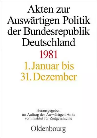 Akten Zur Auswärtigen Politik Der Bundesrepublik Deutschland 1981 cover