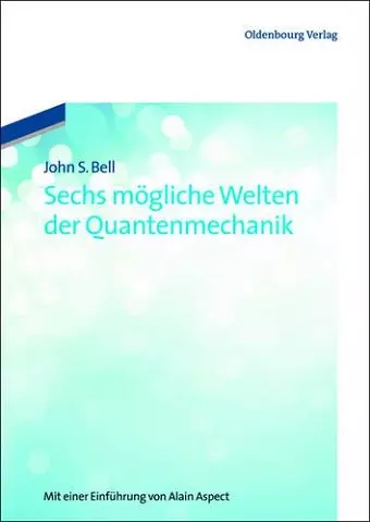 Sechs mögliche Welten der Quantenmechanik cover