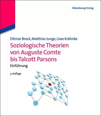 Soziologische Theorien Von Auguste Comte Bis Talcott Parsons cover