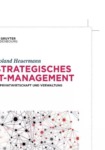 Strategisches IT-Management in Privatwirtschaft und Verwaltung cover