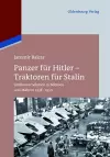 Panzer für Hitler – Traktoren für Stalin cover