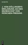 J. Von Döllinger's Erklärung an Den Erzbischof Von München-Freising cover