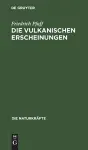 Die Vulkanischen Erscheinungen cover
