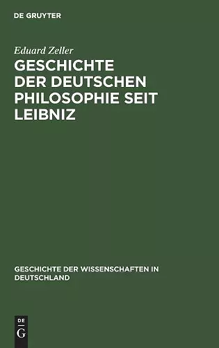 Geschichte Der Deutschen Philosophie Seit Leibniz cover