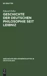 Geschichte Der Deutschen Philosophie Seit Leibniz cover