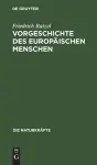 Vorgeschichte Des Europäischen Menschen cover