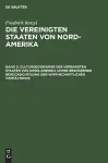 Culturgeographie der Vereinigten Staaten von Nord-Amerika unter besonderer Berücksichtigung der wirthschaftlichen Verhältnisse cover