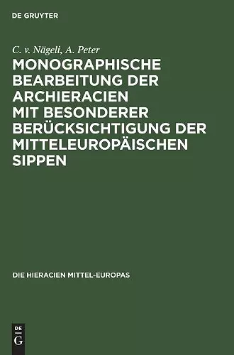 Monographische Bearbeitung Der Archieracien Mit Besonderer Berücksichtigung Der Mitteleuropäischen Sippen cover