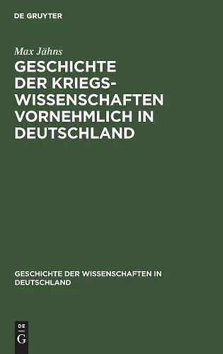 Geschichte Der Kriegswissenschaften Vornehmlich in Deutschland cover