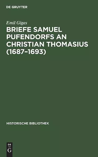 Briefe Samuel Pufendorfs an Christian Thomasius (1687-1693) cover