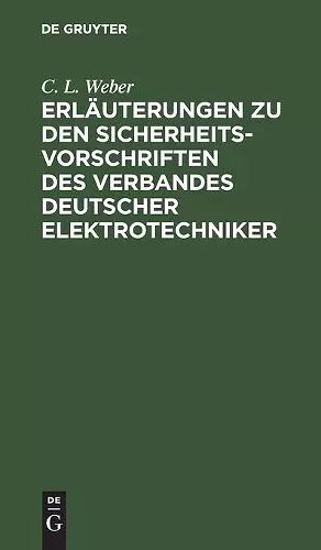 Erläuterungen Zu Den Sicherheits-Vorschriften Des Verbandes Deutscher Elektrotechniker cover