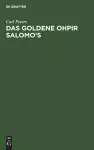 Das Goldene Ohpir Salomo's cover
