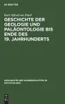 Geschichte Der Geologie Und Paläontologie Bis Ende Des 19. Jahrhunderts cover
