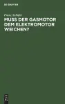 Muß Der Gasmotor Dem Elektromotor Weichen? cover
