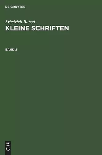 Friedrich Ratzel: Kleine Schriften. Band 2 cover