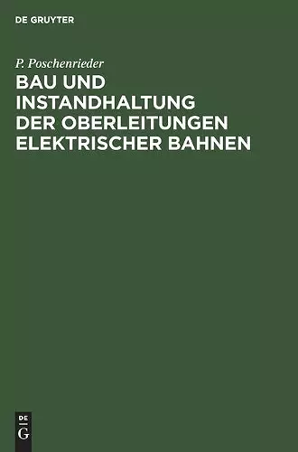 Bau Und Instandhaltung Der Oberleitungen Elektrischer Bahnen cover