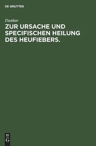 Zur Ursache Und Specifischen Heilung Des Heufiebers. cover