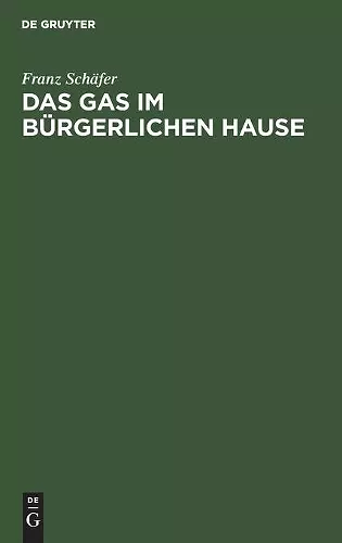 Das Gas Im Bürgerlichen Hause cover