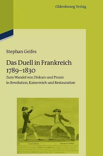 Das Duell in Frankreich 1789-1830 cover