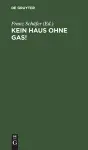 Kein Haus Ohne Gas! cover