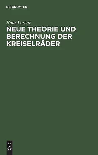 Neue Theorie Und Berechnung Der Kreiselräder cover