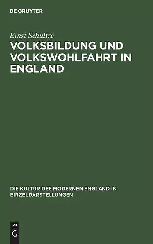 Volksbildung Und Volkswohlfahrt in England cover