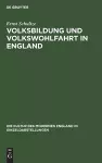 Volksbildung Und Volkswohlfahrt in England cover