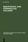 Berufswahl Und Körperliche Anlagen cover