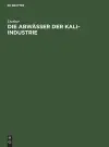 Die Abwässer Der Kali-Industrie cover
