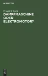 Dampfmaschine Oder Elektromotor? cover