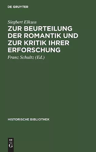 Zur Beurteilung Der Romantik Und Zur Kritik Ihrer Erforschung cover