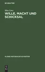 Wille, Macht Und Schicksal cover