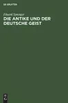 Die Antike Und Der Deutsche Geist cover