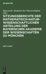 Sitzungsberichte Der Mathematisch-Naturwissenschaftlichen Abteilung Der Bayerischen Akademie Der Wissenschaften Zu München. Heft 2/1927 cover