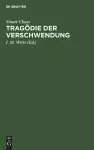 Tragödie Der Verschwendung cover
