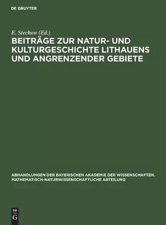 Beiträge Zur Natur- Und Kulturgeschichte Lithauens Und Angrenzender Gebiete cover