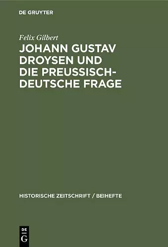 Johann Gustav Droysen Und Die Preussisch-Deutsche Frage cover