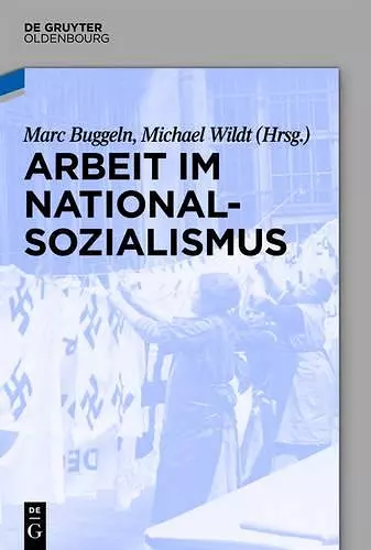 Arbeit im Nationalsozialismus cover