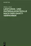 Leistungs- Und Materialkontrolle Nach Dem Gantt-Verfahren cover