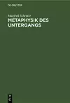 Metaphysik Des Untergangs cover