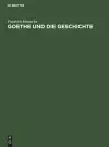 Goethe Und Die Geschichte cover