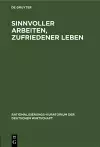 Sinnvoller Arbeiten, Zufriedener Leben cover