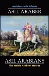 ASIL ARABER, Arabiens edle Pferde, Bd. VII. Siebte Ausgabe / ASIL ARABIANS, The Noble Arabian Horses, Vol. VII. cover