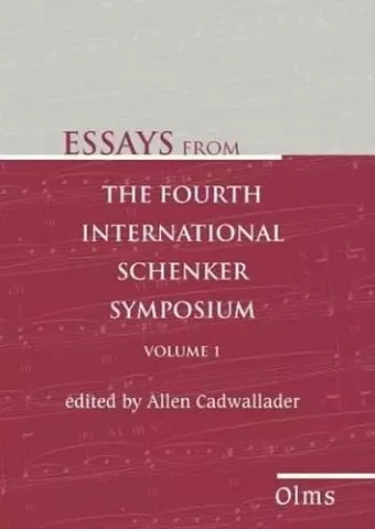 Essays from the Fourth International Schenker Symposium cover