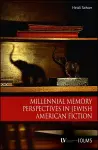 Millennial Memory Perspectives in Jewish American Fiction cover